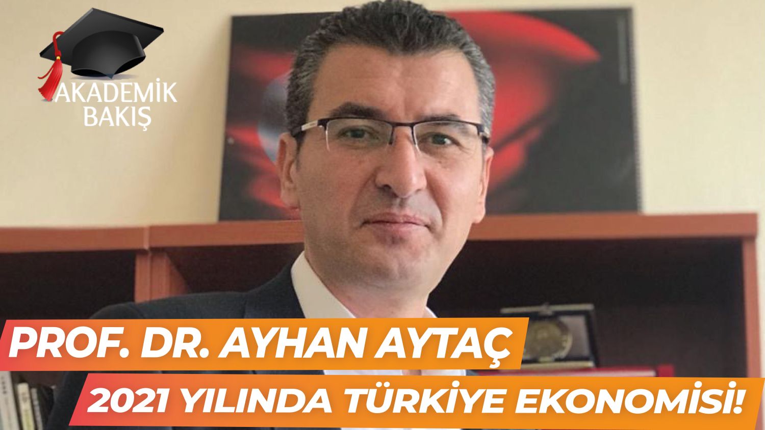Prof. Dr. Ayhan Aytaç Pandeminin Türk Ekonomisine Etkilerini Anlattı